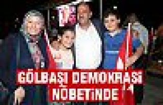 Gölbaşı demokrasi nöbetinde