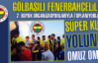 GÖLBAŞILI FENERBAHÇELİLER 2. BÜYÜK ORGANİZASYON...