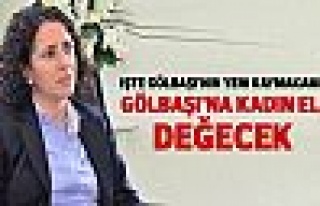 Gölbaşı'na kadın eli değecek