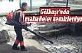 Gölbaşı'nda mahallerde temizlik çalışmaları