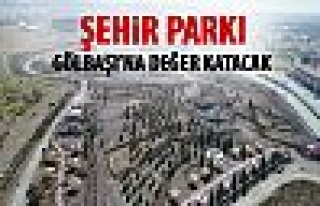 Gölbaşı'nın yeni gözdesi: Şehir Parkı