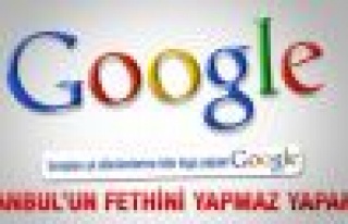 Google İstanbul'un Fethi'ni es geçti