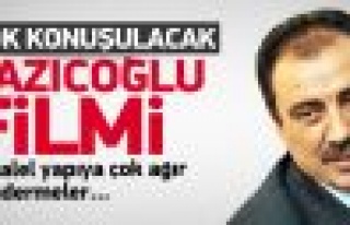 İşte çok konuşulacak Yazıcıoğlu filmi