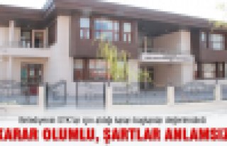 Karar olumlu, şartlar anlamsız