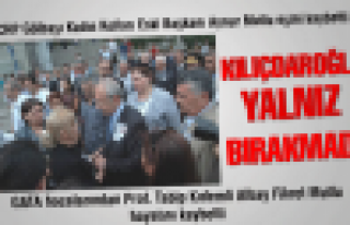 Kılıçdaroğlu yalnız bırakmadı