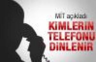 Kimlerin telefonu dinlenir