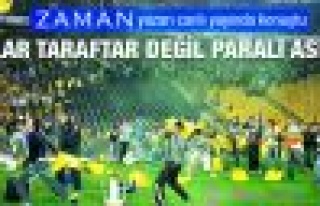 Mahçupyan: Bunlar Taraftar değil paralı asker