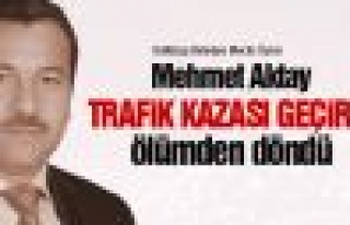 Mehmet Aktay trafik kazası geçirdi