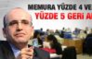 Memurun yüzde 4'lük zammı yüzde 5 vergiyle gitti