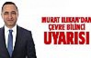 MHP Grup Başkanvekili Murat Ilıkan “Çevre bilinci...