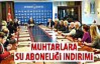 Muhtarlıklara su aboneliğinde indirim