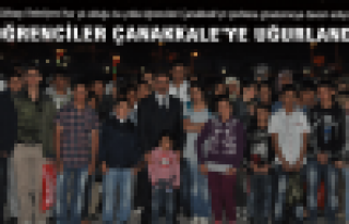 Öğrenciler Çanakkale'ye uğurlandı