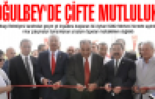 Oğulbey'de Çifte Mutluluk