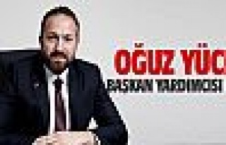 Oğuz Yücel başkan yardımcısı oldu