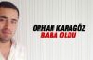  Orhan Karagöz kız babası oldu.