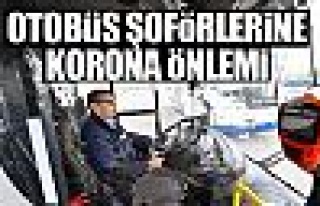 Otobüs şoförlerine koronavirüs önlemi!