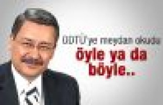 Öyle de olsa böyle de olsa ODTÜ'den yol geçecek