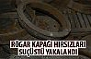  Rögar kapağı hırsızlarına suç üstü