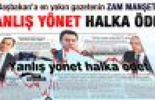 Sabah'ın zam haberi başlığı: Yanlış yönet...