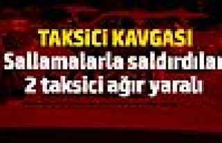 Taksici kavgası: 2 yaralı 4 kişi tutuklandı