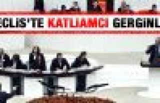 TBMM'de katliamcı lafı gerginliği