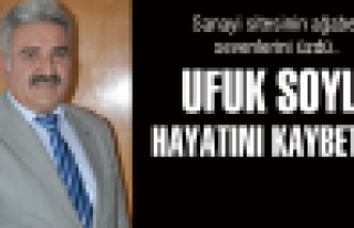 Ufuk Soylu hayatını kaybetti