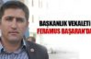 Vekalet Feramus Başaran'da