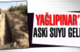 Yağlıpınar'a Aski Suyu Geldi