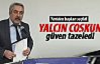 Yalçın Coşkun güven tazeledi