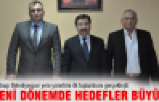 Yeni dönemde hedefler büyük...