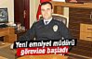 Yeni emniyet müdürü görevine başladı