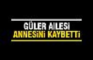 Yüksel Güler'in acı günü