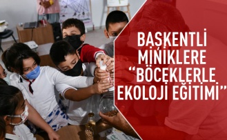 Başkentli miniklere ekoloji eğitimi
