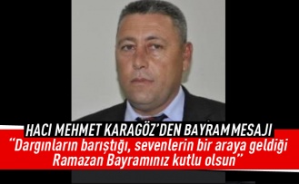 Hacı Mehmet Karagöz, Ramazan Bayramı mesajı