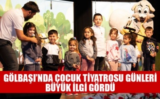 GÖLBAŞI’NDA ÇOCUK TİYATROSU GÜNLERİ BÜYÜK İLGİ GÖRDÜ