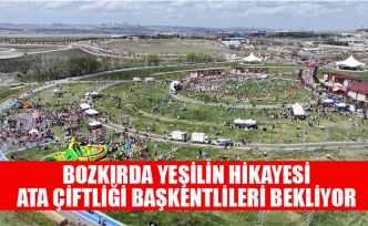BOZKIRDA YEŞİLİN HİKAYESİ: ATA ÇİFTLİĞİ BAŞKENTLİLERİ BEKLİYOR