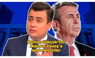 Osman Gökçek’ten Mansur Yavaş’a Sert Sözler: