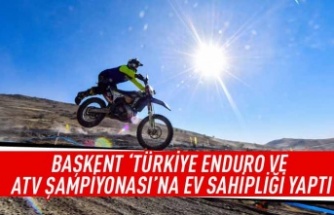 Başkent 'Türkiye ENDURO ve ATV Şampiyonası'na ev sahipliği yaptı
