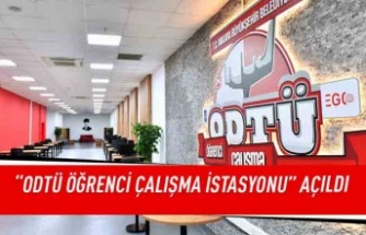 " ODTÜ Öğrenci Çalışma İstasyonu" açıldı