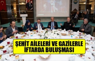 YAKUP ODABAŞI, ŞEHİT AİLELERİ VE GAZİLERLE İFTARDA BULUŞTU