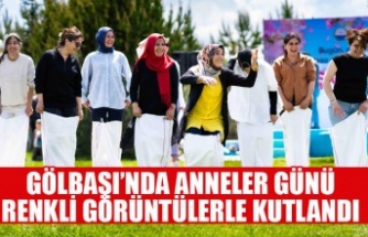 GÖLBAŞI’NDA ANNELER GÜNÜ RENKLİ GÖRÜNTÜLERLE KUTLANDI