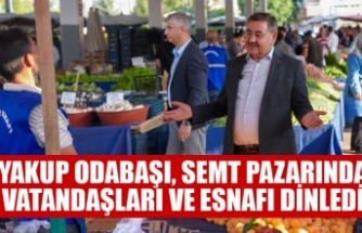 YAKUP ODABAŞI, SEMT PAZARINDA VATANDAŞLARI VE ESNAFI DİNLEDİ