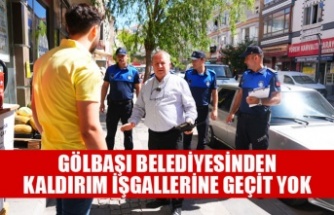 GÖLBAŞI BELEDİYESİNDEN KALDIRIM İŞGALLERİNE GEÇİT YOK