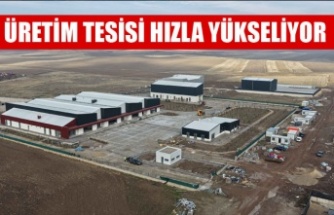 ÇUBUK’TAKİ “ÜRÜN İŞLEME TESİSİ” HIZLA YÜKSELİYOR