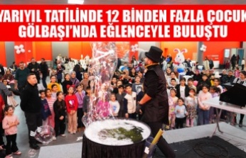 YARIYIL TATİLİNDE 12 BİNDEN FAZLA ÇOCUK, GÖLBAŞI’NDA EĞLENCEYLE BULUŞTU