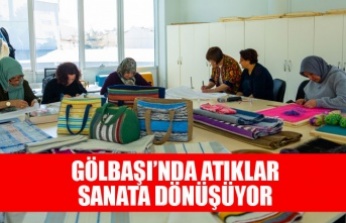 GÖLBAŞI’NDA ATIKLAR SANATA DÖNÜŞÜYOR