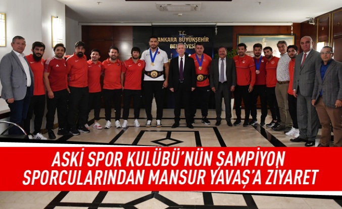 ASKİ spor kulübü'nün şampiyon sporcularından Mansur Yavaş'a ziyaret