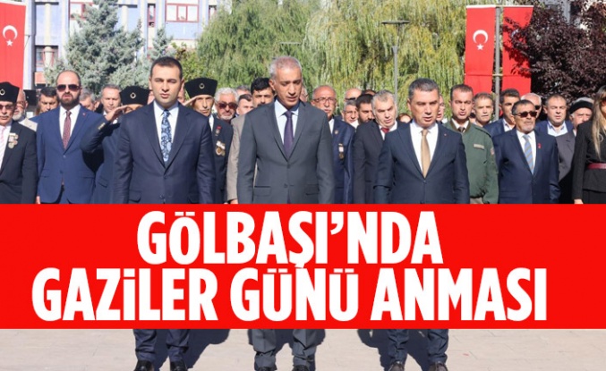 Gölbaşı'nda Gaziler Günü anması