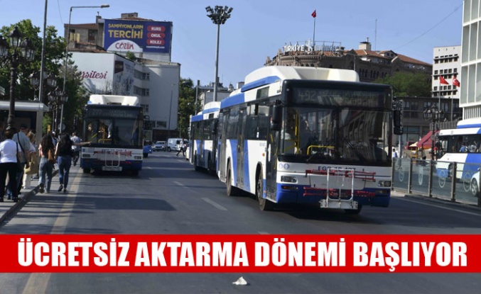 ANKARA’DA METRO–OTOBÜS RİNG HATLARINDA ÜCRETSİZ AKTARMA DÖNEMİ BAŞLIYOR