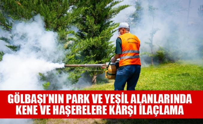GÖLBAŞI’NDA VEKTÖRLE MÜCADELE SÜRÜYOR